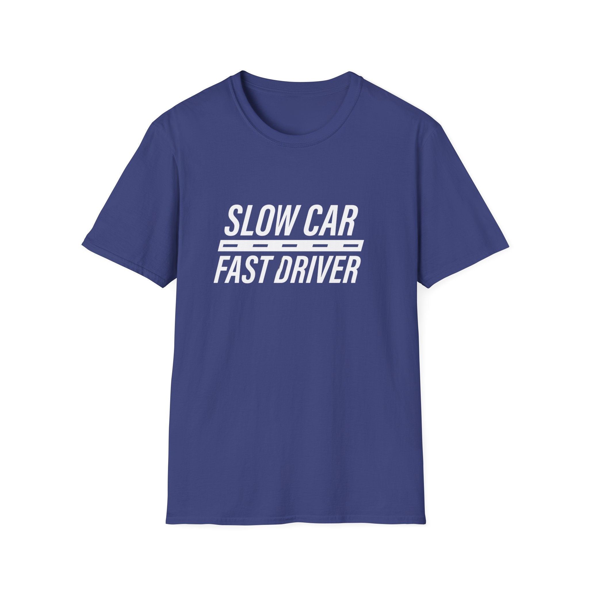 Slow Car Fast Driver