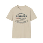 Restored, Not Replaced