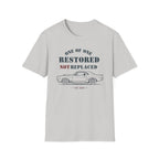 Restored, Not Replaced