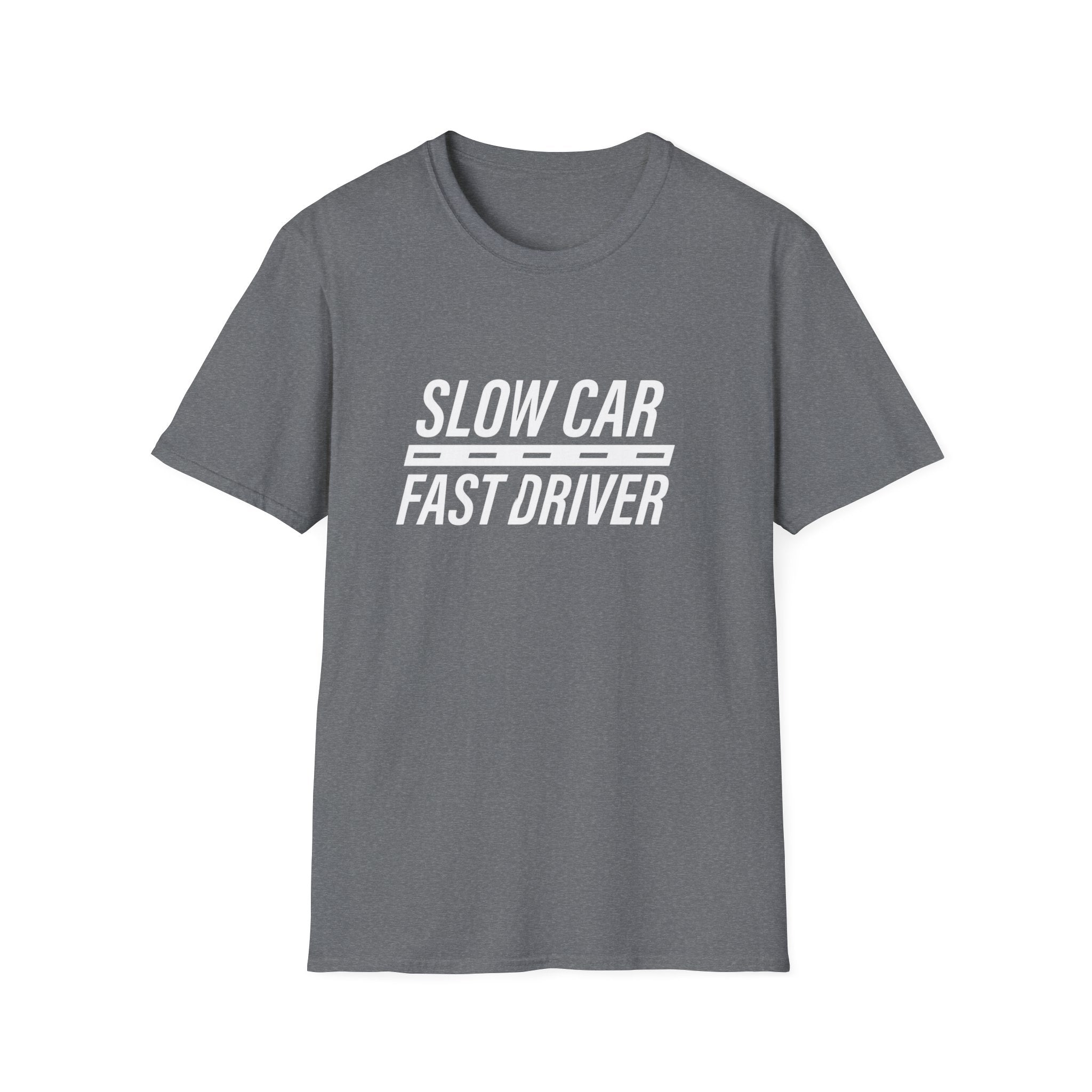 Slow Car Fast Driver